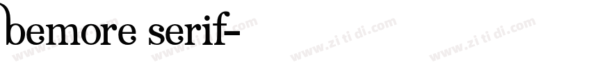 Bemore Serif字体转换